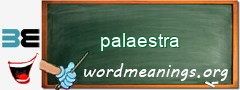 WordMeaning blackboard for palaestra